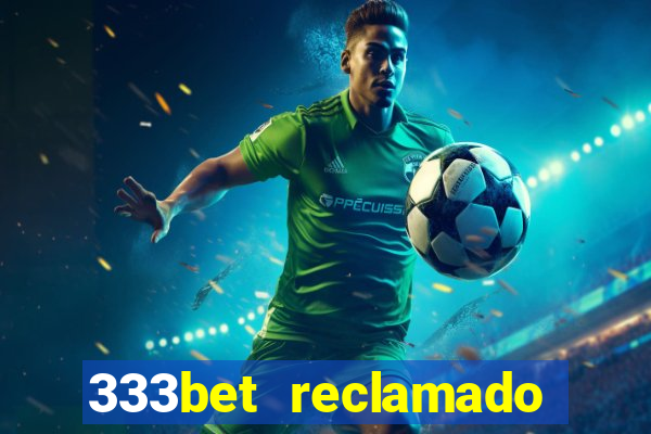 333bet reclamado apenas por dispositivos registrados