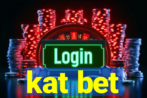 kat bet