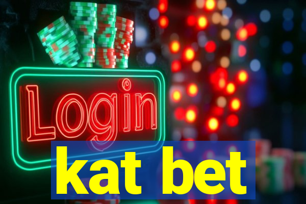 kat bet