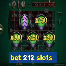 bet 212 slots