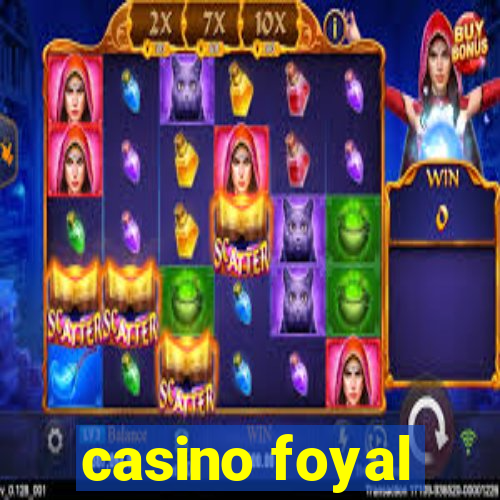 casino foyal