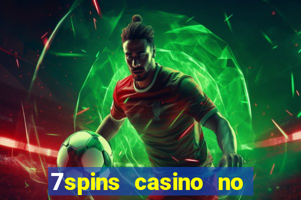 7spins casino no deposit bonus codes