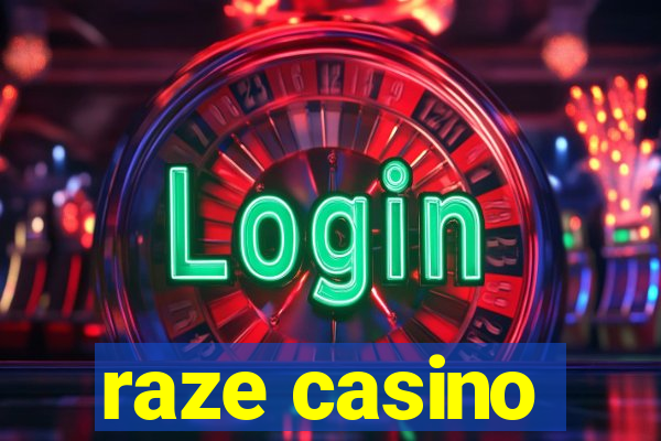 raze casino