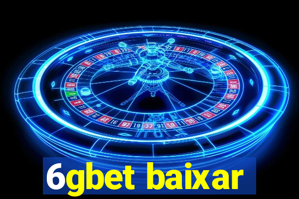 6gbet baixar