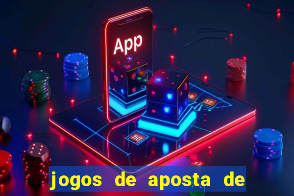 jogos de aposta de dinheiro real blaze