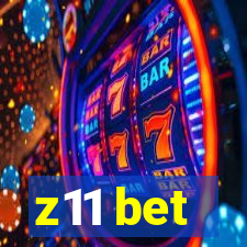 z11 bet