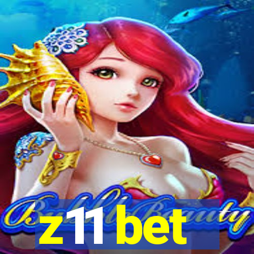 z11 bet