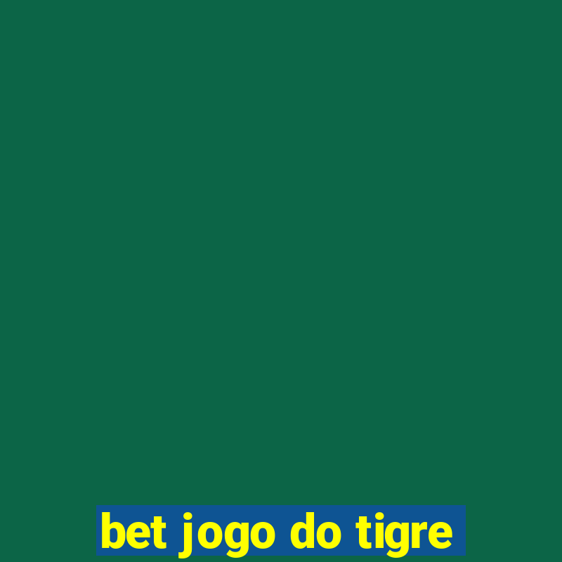 bet jogo do tigre