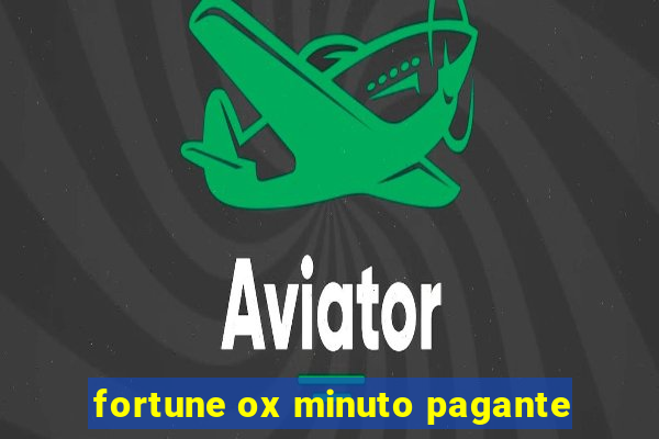 fortune ox minuto pagante