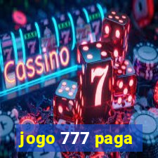 jogo 777 paga