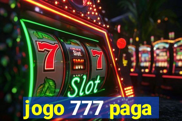 jogo 777 paga