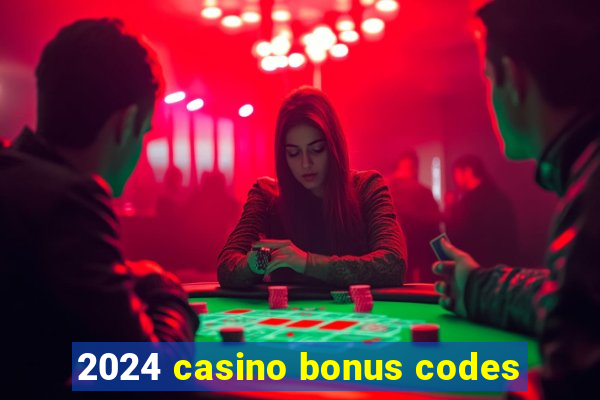 2024 casino bonus codes