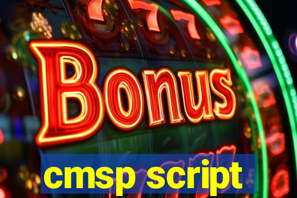 cmsp script