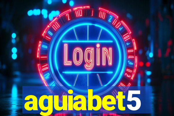 aguiabet5