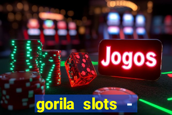 gorila slots - wild casino