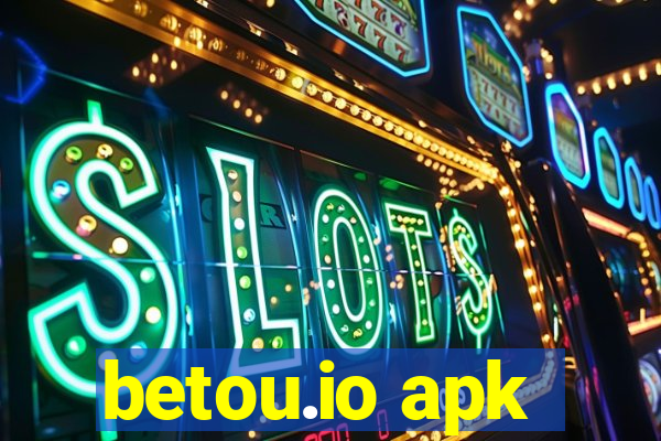 betou.io apk