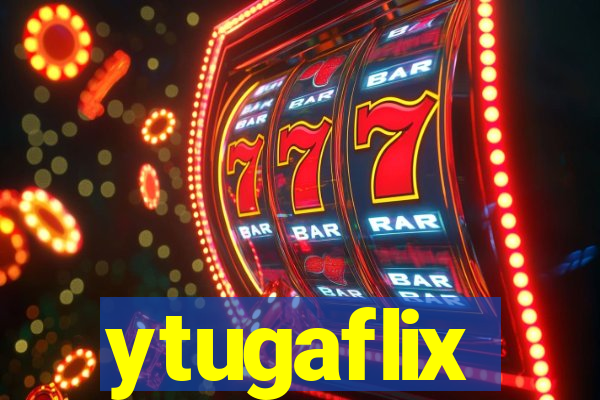 ytugaflix