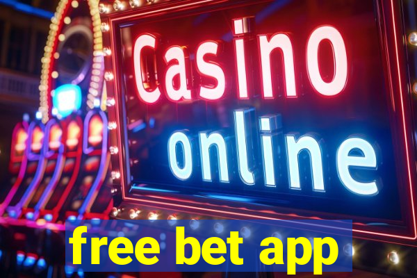 free bet app