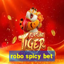 robo spicy bet