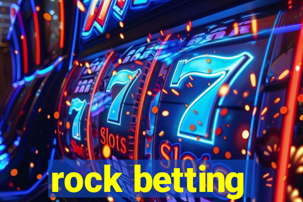 rock betting