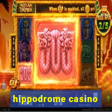 hippodrome casino