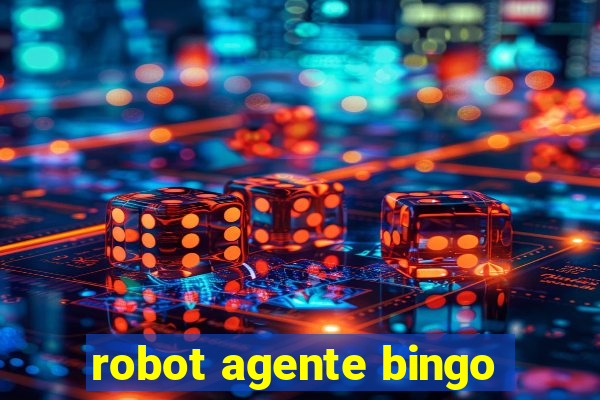 robot agente bingo