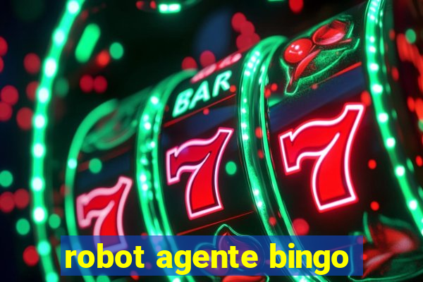 robot agente bingo