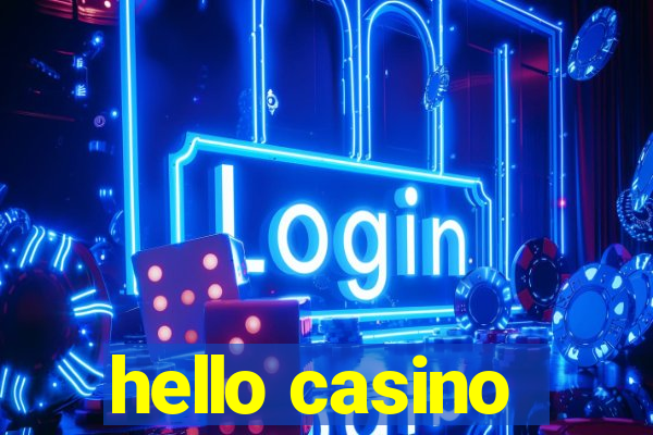 hello casino