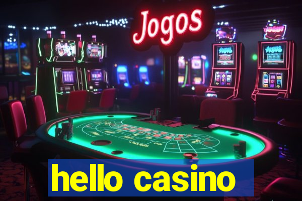 hello casino