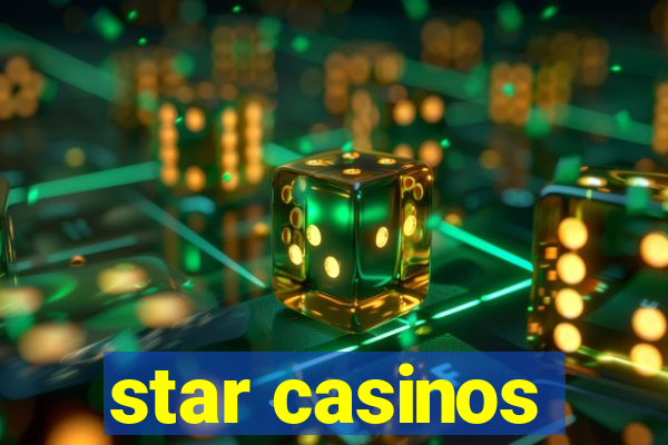 star casinos