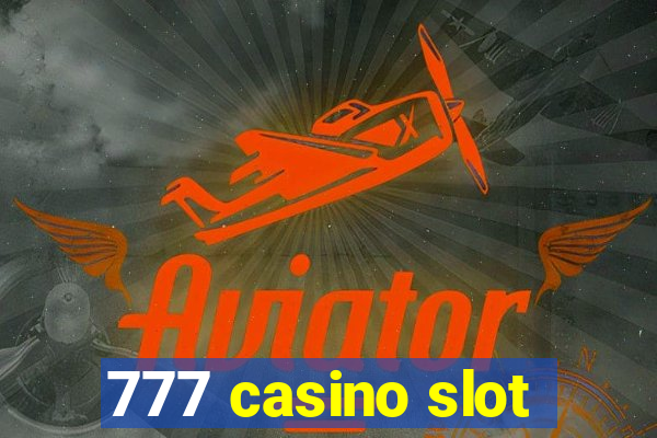 777 casino slot