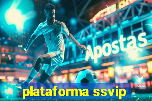 plataforma ssvip