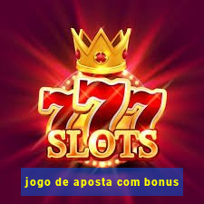 jogo de aposta com bonus