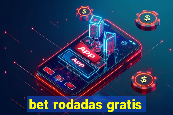 bet rodadas gratis