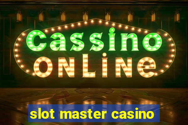 slot master casino