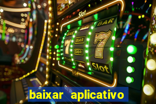 baixar aplicativo de assistir jogo