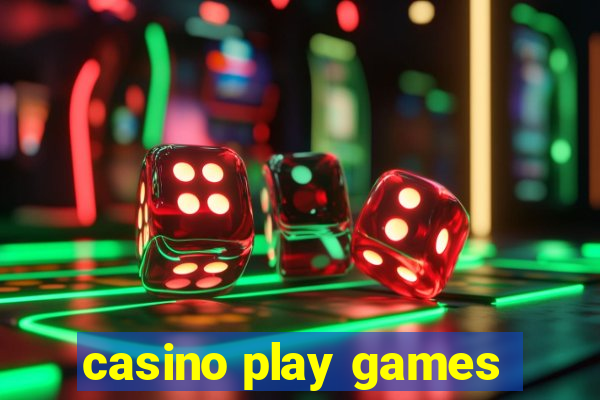 casino play games