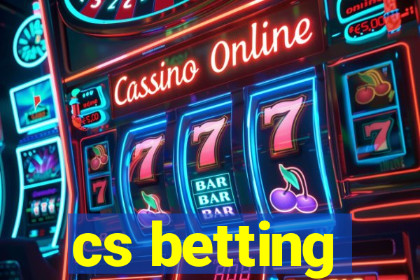 cs betting