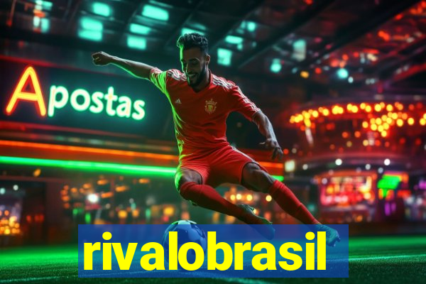 rivalobrasil