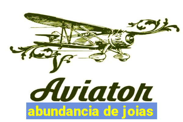 abundancia de joias