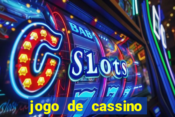 jogo de cassino que da bonus no cadastro