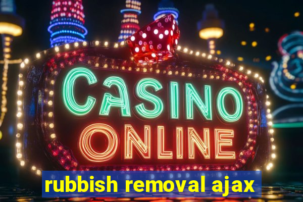 rubbish removal ajax