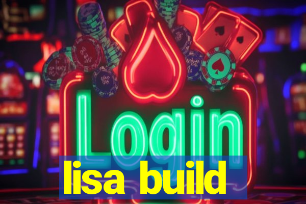 lisa build