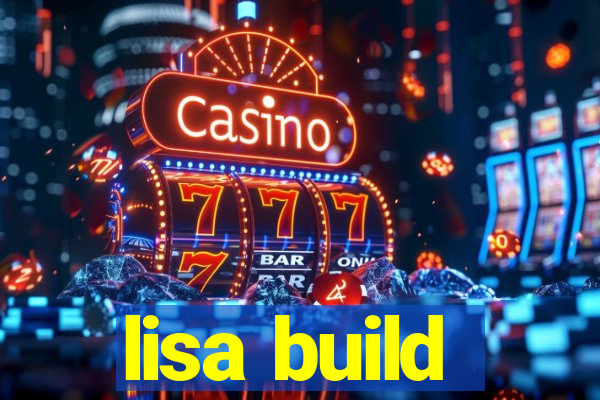 lisa build