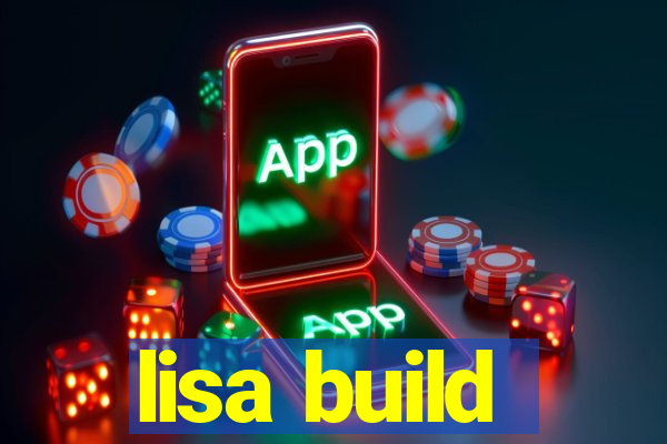 lisa build