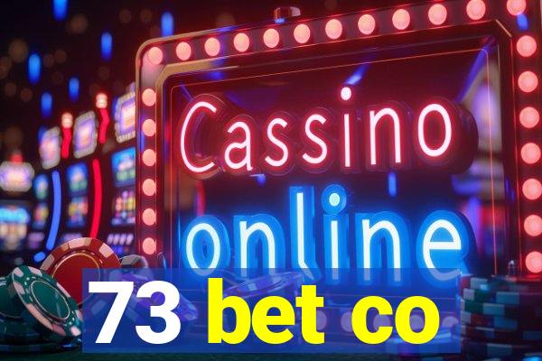 73 bet co