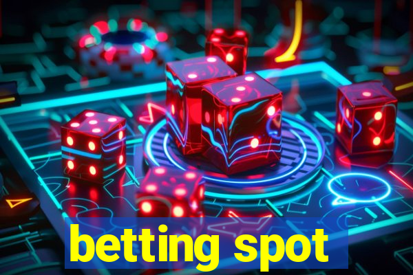 betting spot