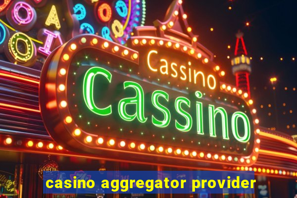 casino aggregator provider