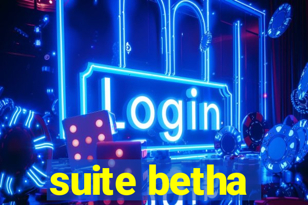 suite betha