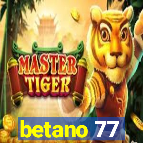 betano 77